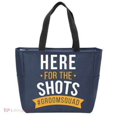 Here For The Shots Groom Squad Tote Bag