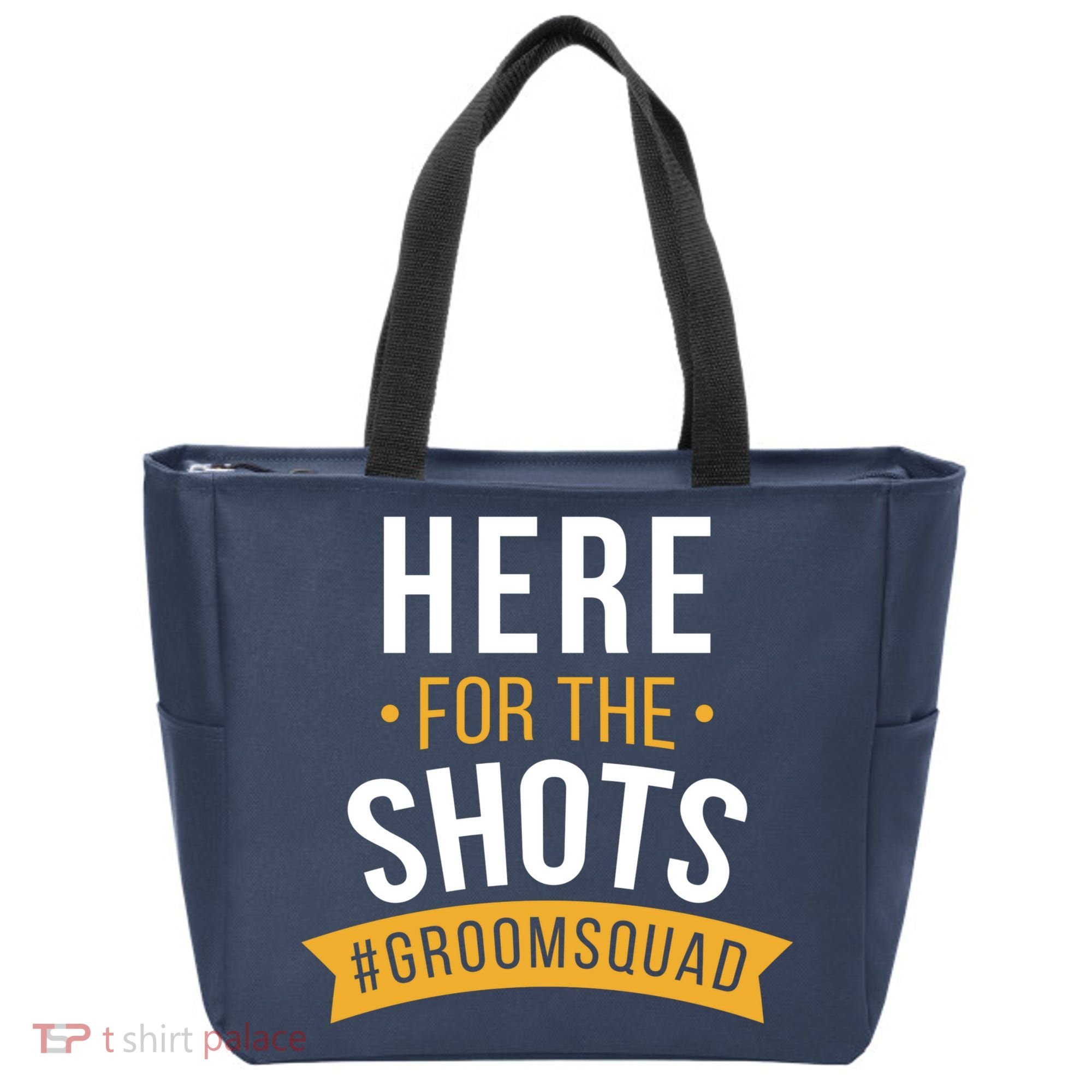 Here For The Shots Groom Squad Tote Bag