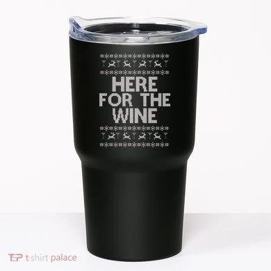 Here For The Wine Ugly Christmas Sweater Tumbler