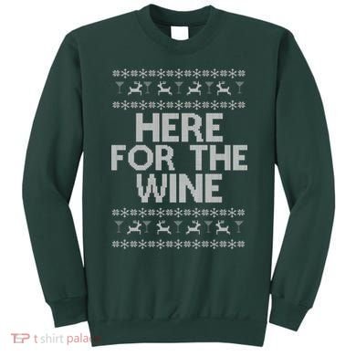 Here For The Wine Ugly Christmas Sweater Sweatshirt