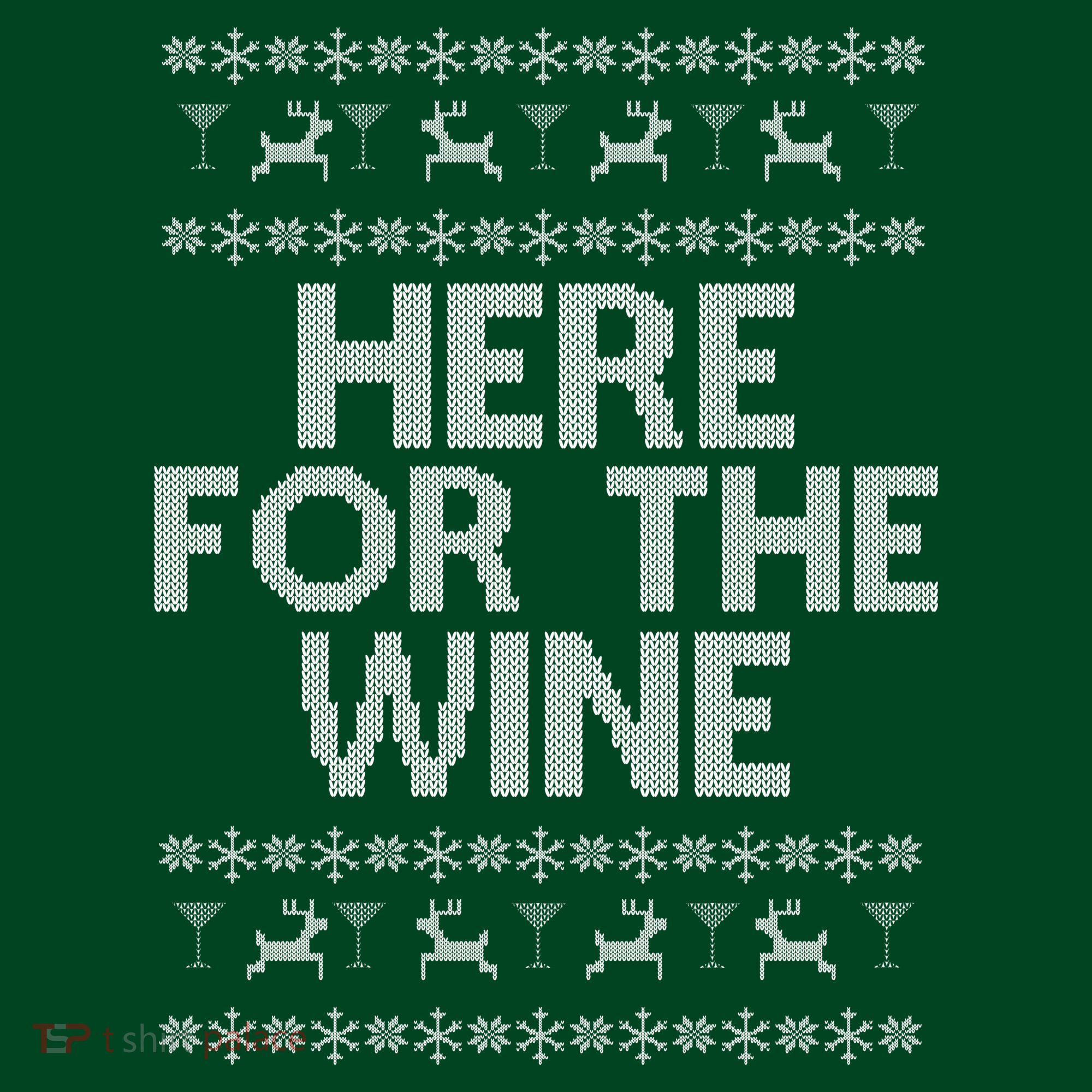 Here For The Wine Ugly Christmas Sweater Button