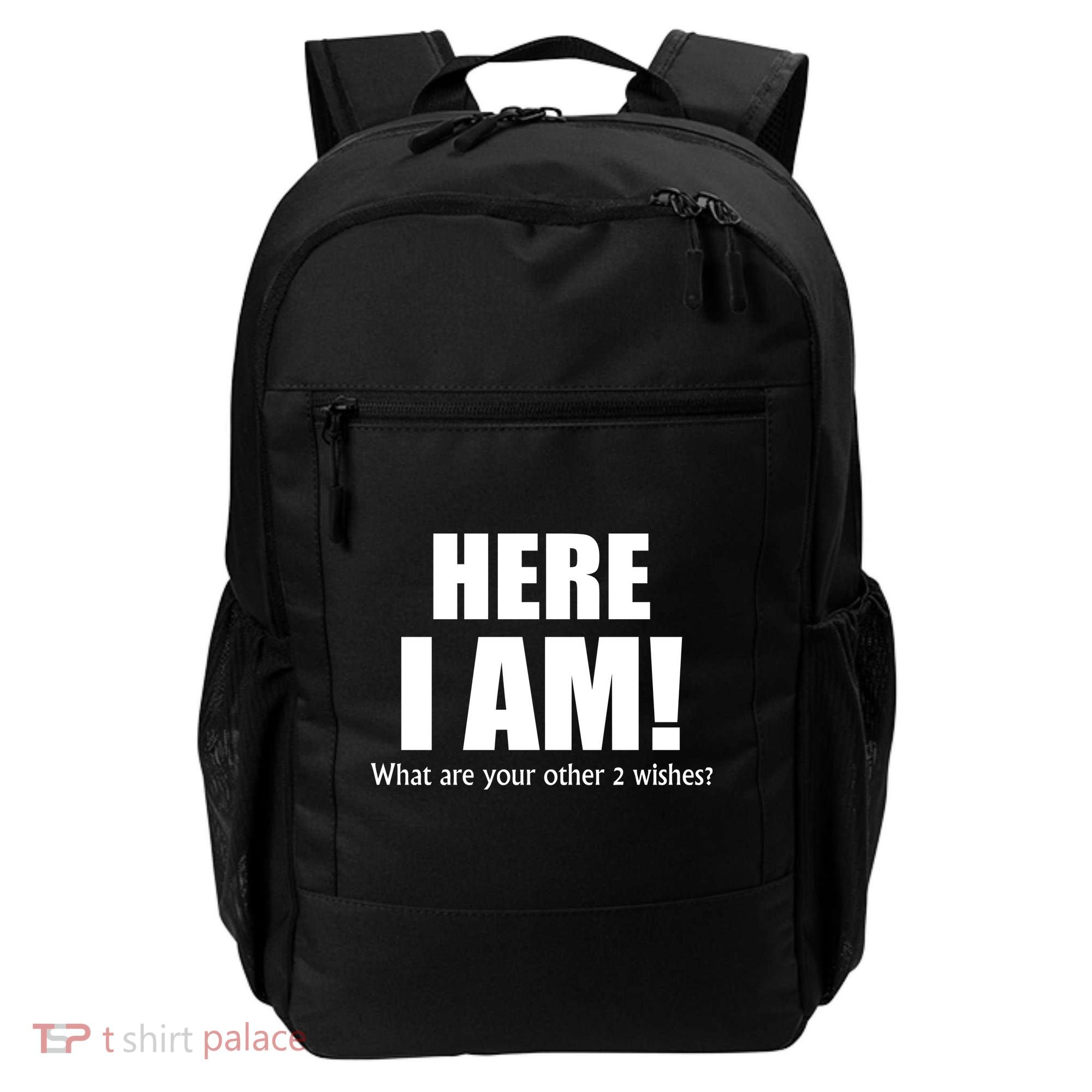 Here I Am! What Are Your Other 2 Wishes? Backpack