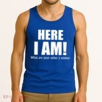 Here I Am! What Are Your Other 2 Wishes? Tank Top thumb 3