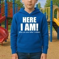 Here I Am! What Are Your Other 2 Wishes? Kids Hoodie thumb 2