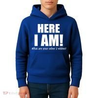 Here I Am! What Are Your Other 2 Wishes? Kids Hoodie thumb 4