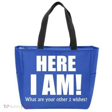 Here I Am! What Are Your Other 2 Wishes? Tote Bag