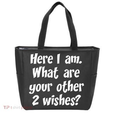 Here I Am, What Are Your Other Two Wishes Tote Bag
