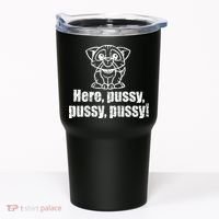 Here Pussy Pussy Pussy Cat Tumbler thumb 0