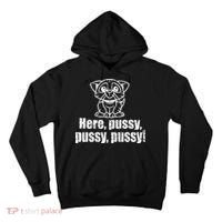 Here Pussy Pussy Pussy Cat Tall Hoodie thumb 0