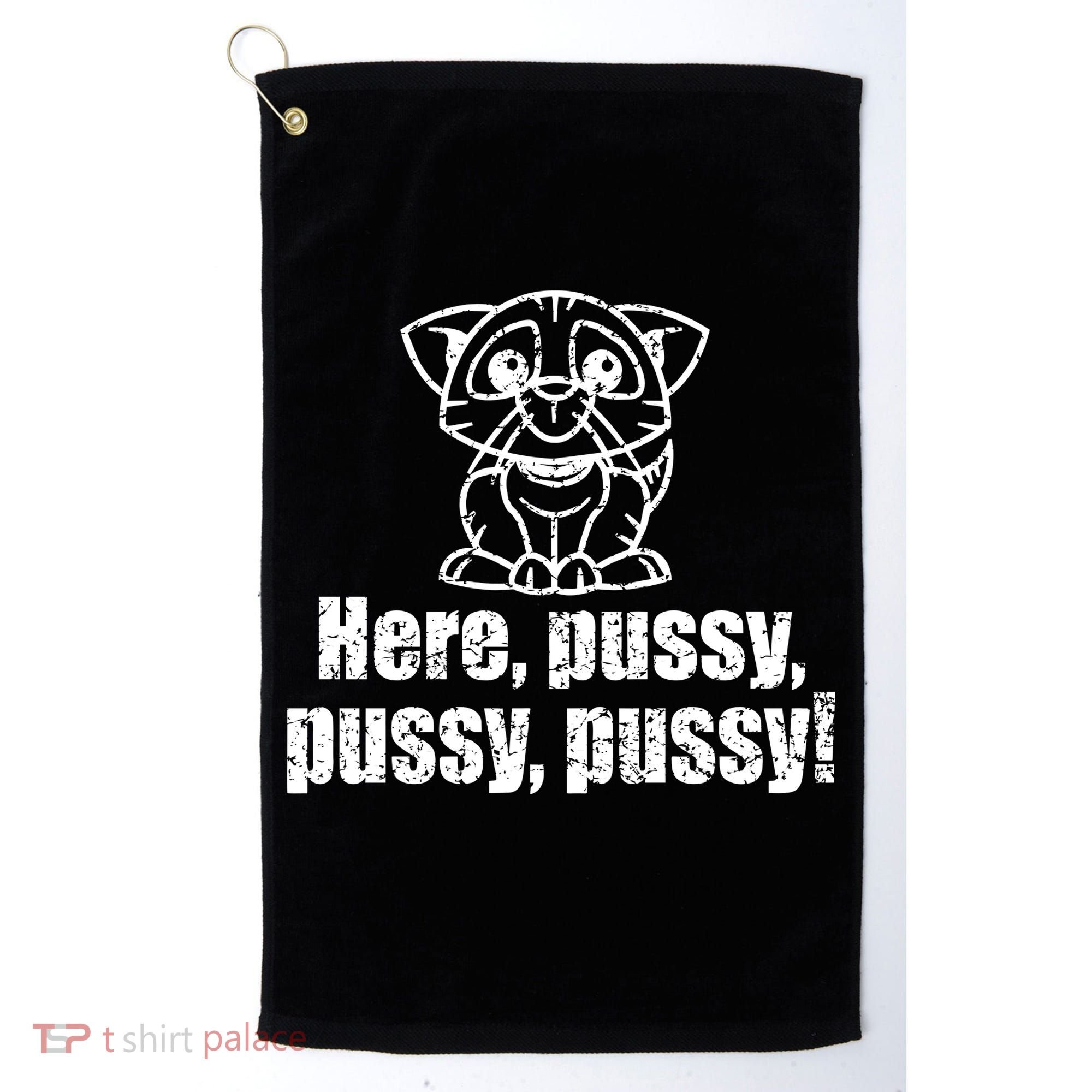 Here Pussy Pussy Pussy Cat Golf Towel