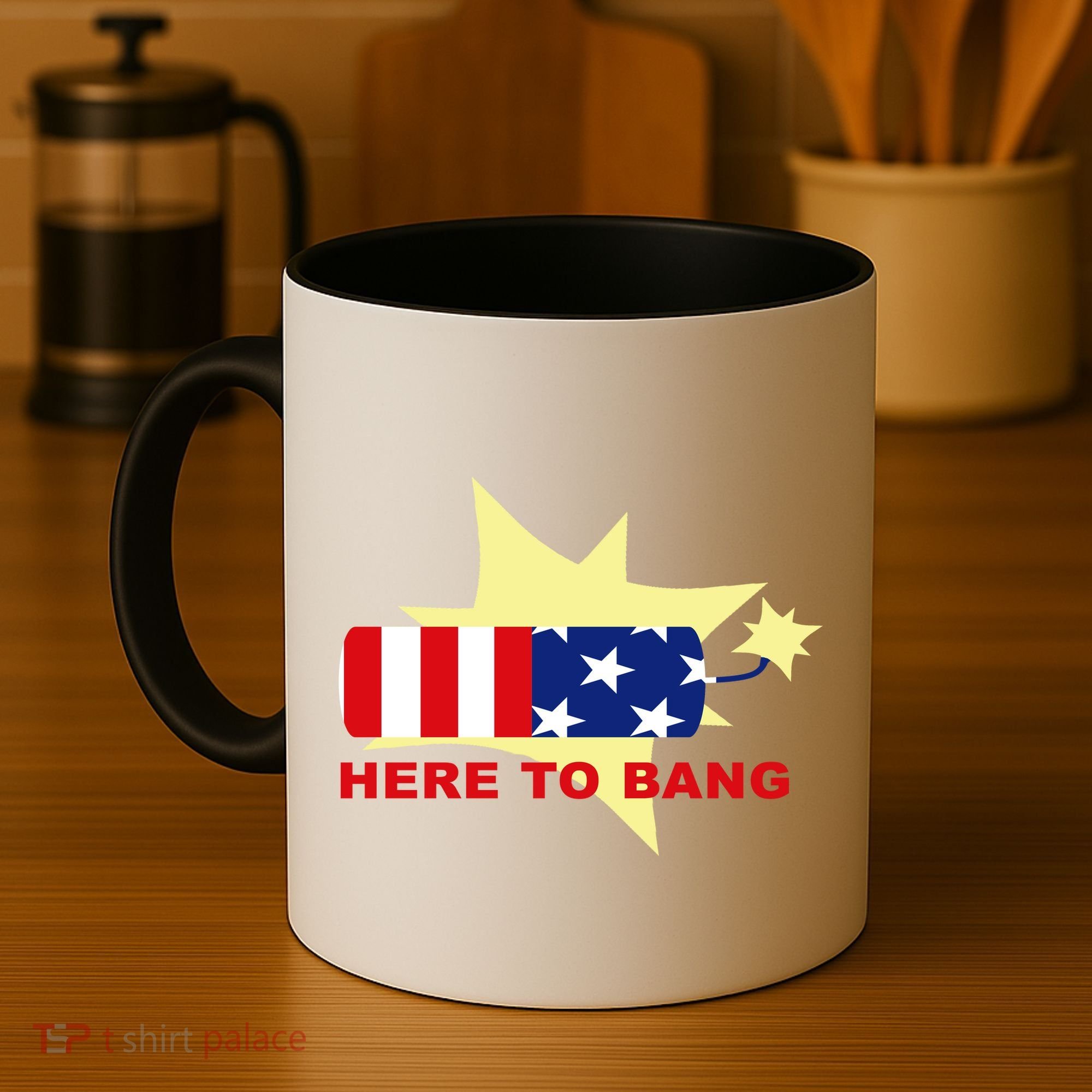 Here To Bang Independence Day 4th of July Coffee Mug