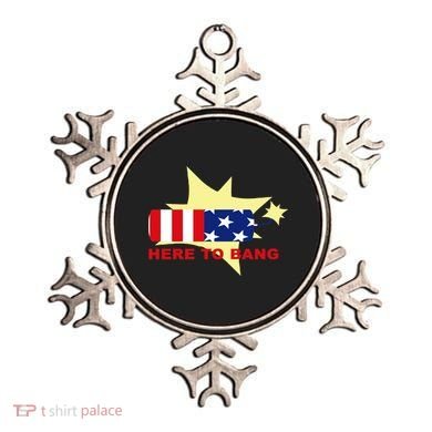 Here To Bang Independence Day 4th of July Ornament