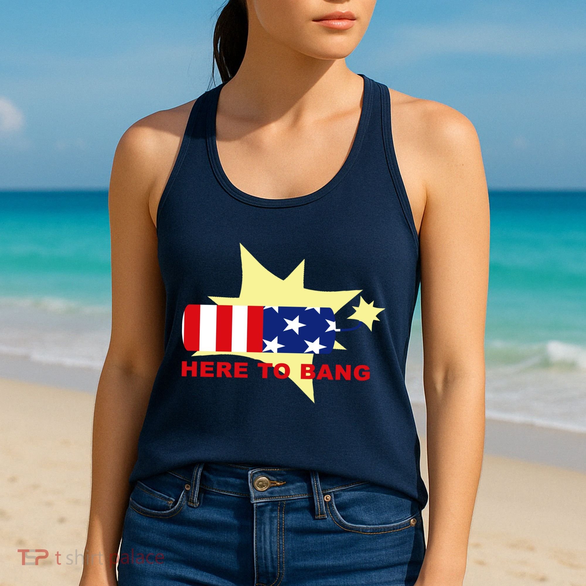 Here To Bang Independence Day 4th of July Women's Tank Top