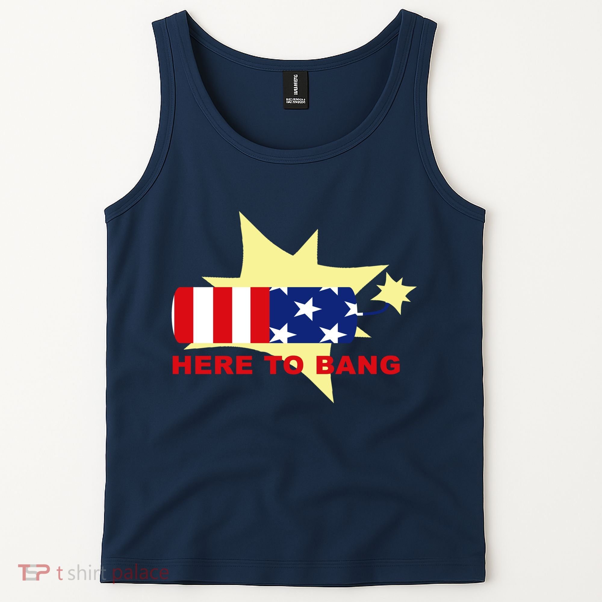 Here To Bang Independence Day 4th of July Tank Top