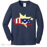 Here To Bang Independence Day 4th of July Kids Long Sleeve Shirt thumb 0
