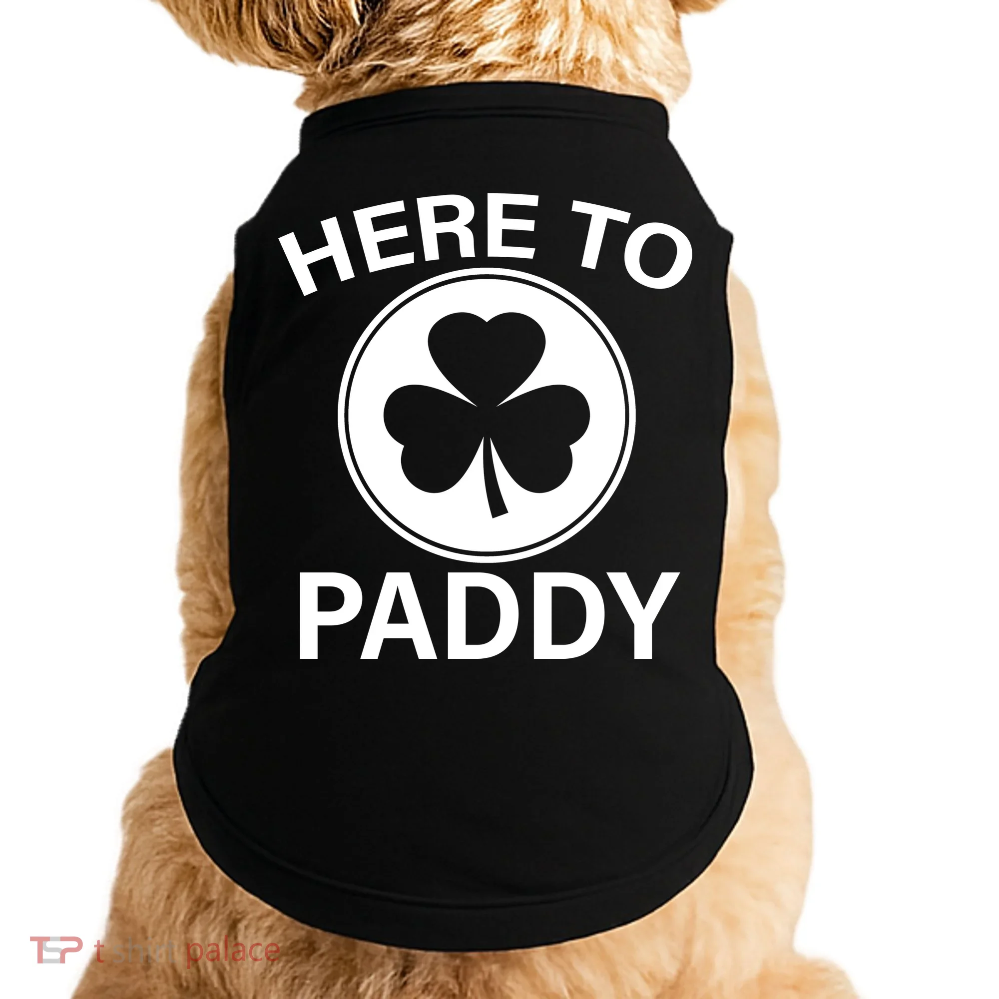 Here To Paddy Funny St Patricks Day Doggie Tank