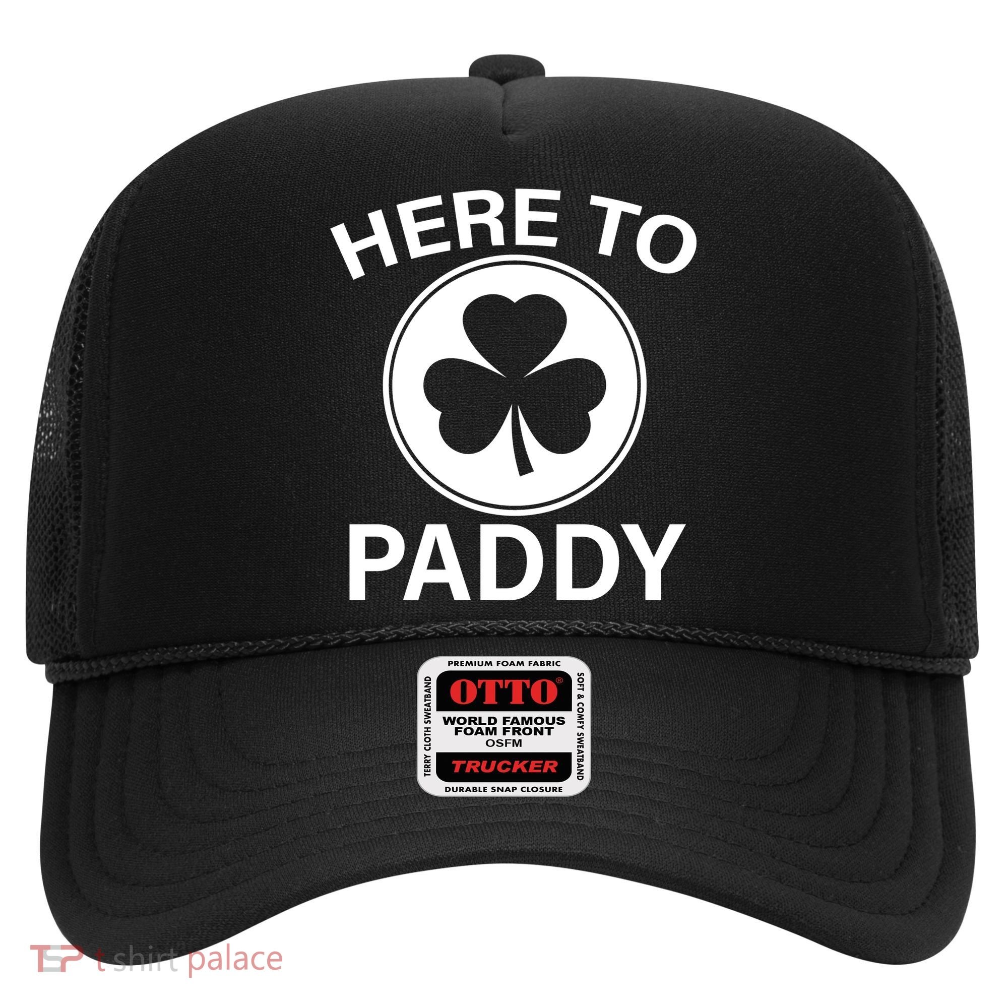 Here To Paddy Funny St Patricks Day Hat