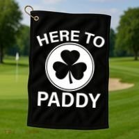 Here To Paddy Funny St Patricks Day Golf Towel thumb 1
