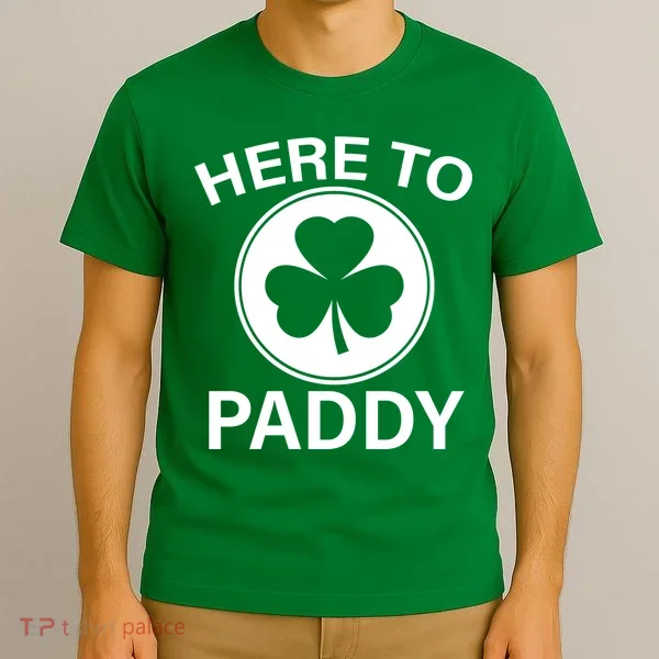 Here To Paddy Funny St Patricks Day T-Shirt