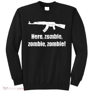 Here Zombie Zombie Zombie Sweatshirt