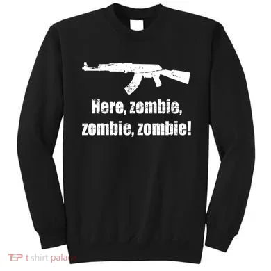 Here Zombie Zombie Zombie Sweatshirt