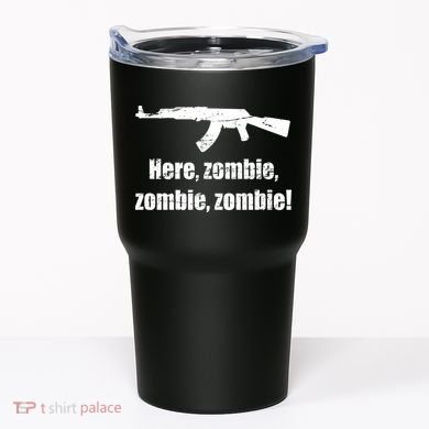 Here Zombie Zombie Zombie Tumbler