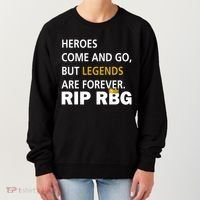 Heroes Come And Go Legends Are Forever RIP RBG Women's Sweatshirt thumb 0