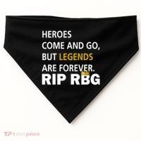 Heroes Come And Go Legends Are Forever RIP RBG USA-Made Doggie Bandana thumb 0