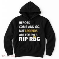 Heroes Come And Go Legends Are Forever RIP RBG Hoodie thumb 0