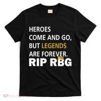 Heroes Come And Go Legends Are Forever RIP RBG T-Shirt thumb 0