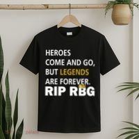Heroes Come And Go Legends Are Forever RIP RBG T-Shirt thumb 2