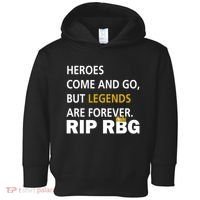 Heroes Come And Go Legends Are Forever RIP RBG Toddler Hoodie thumb 0
