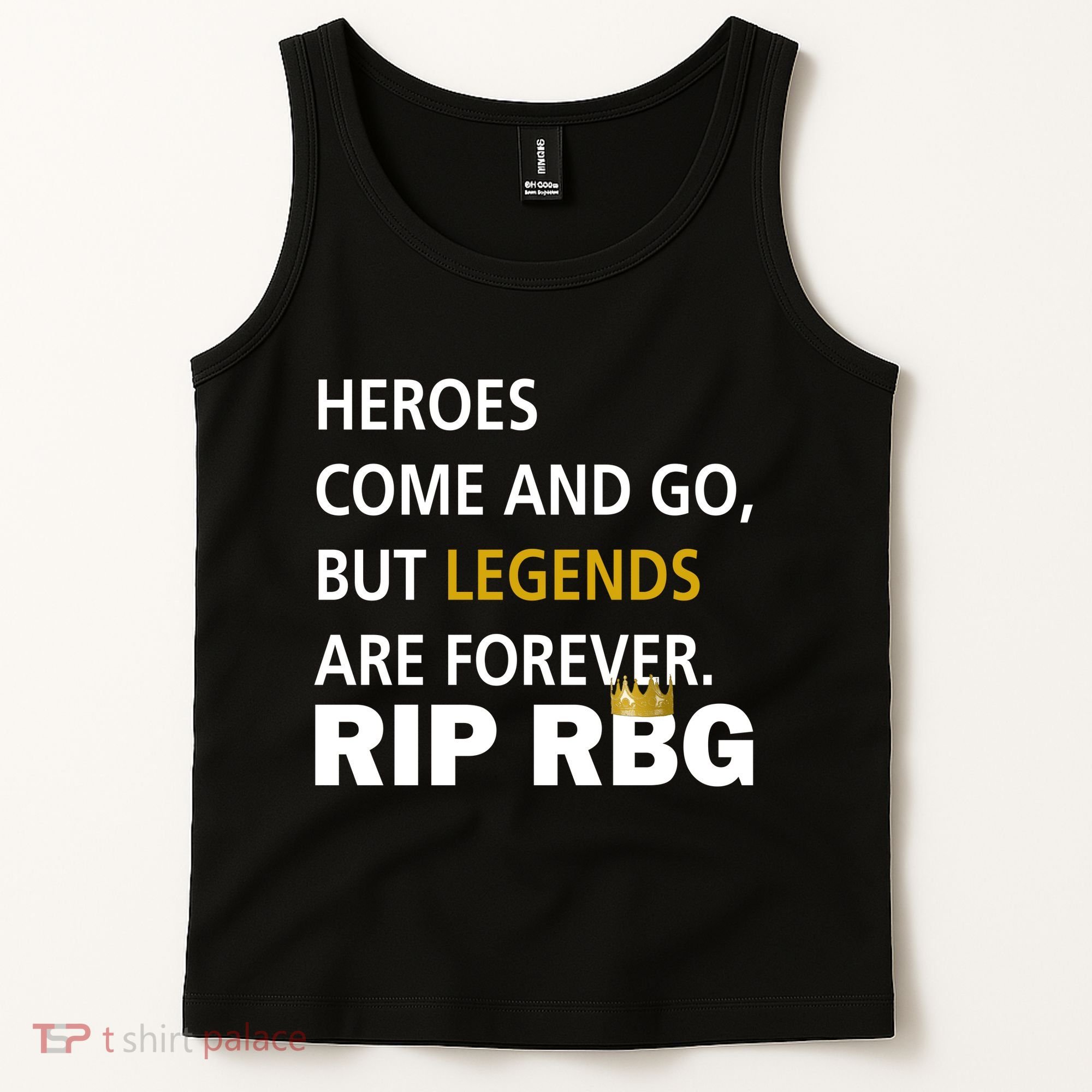 Heroes Come And Go Legends Are Forever RIP RBG Tank Top