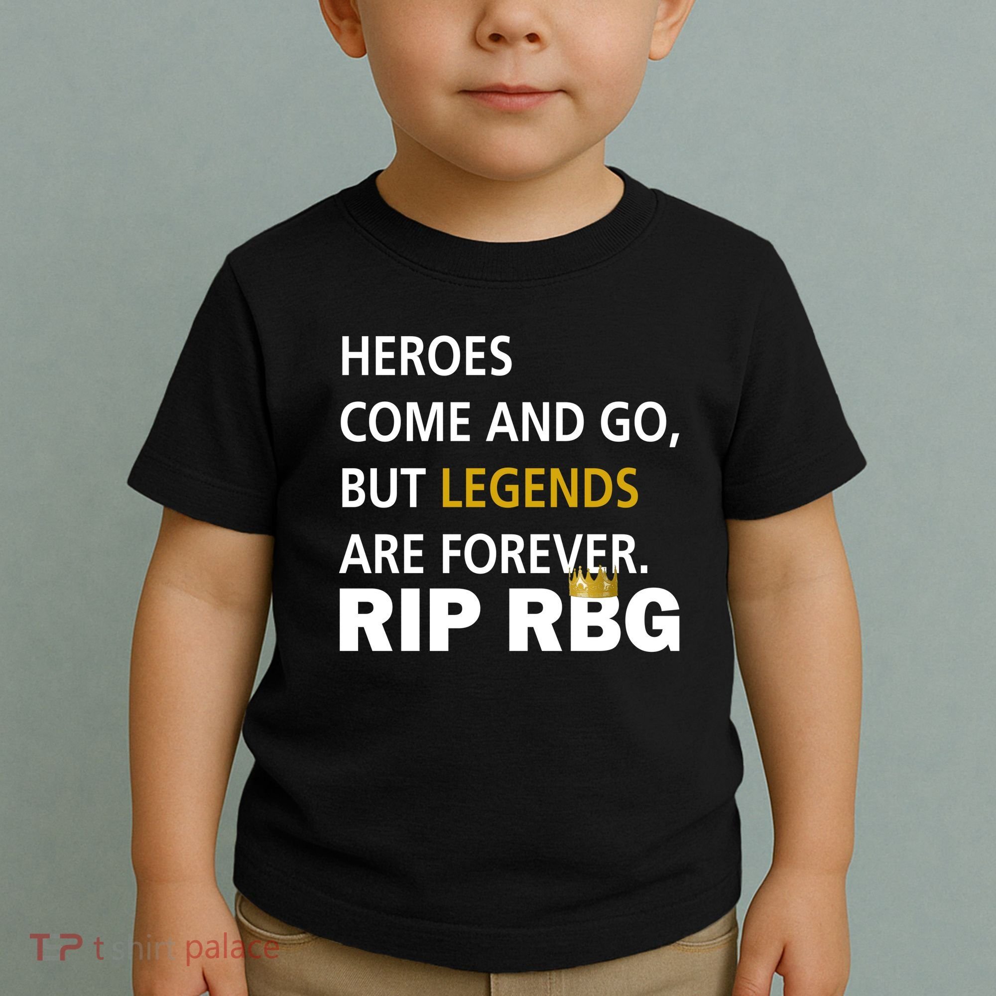 Heroes Come And Go Legends Are Forever RIP RBG Toddler T-Shirt