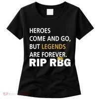 Heroes Come And Go Legends Are Forever RIP RBG Women's T-Shirt thumb 0