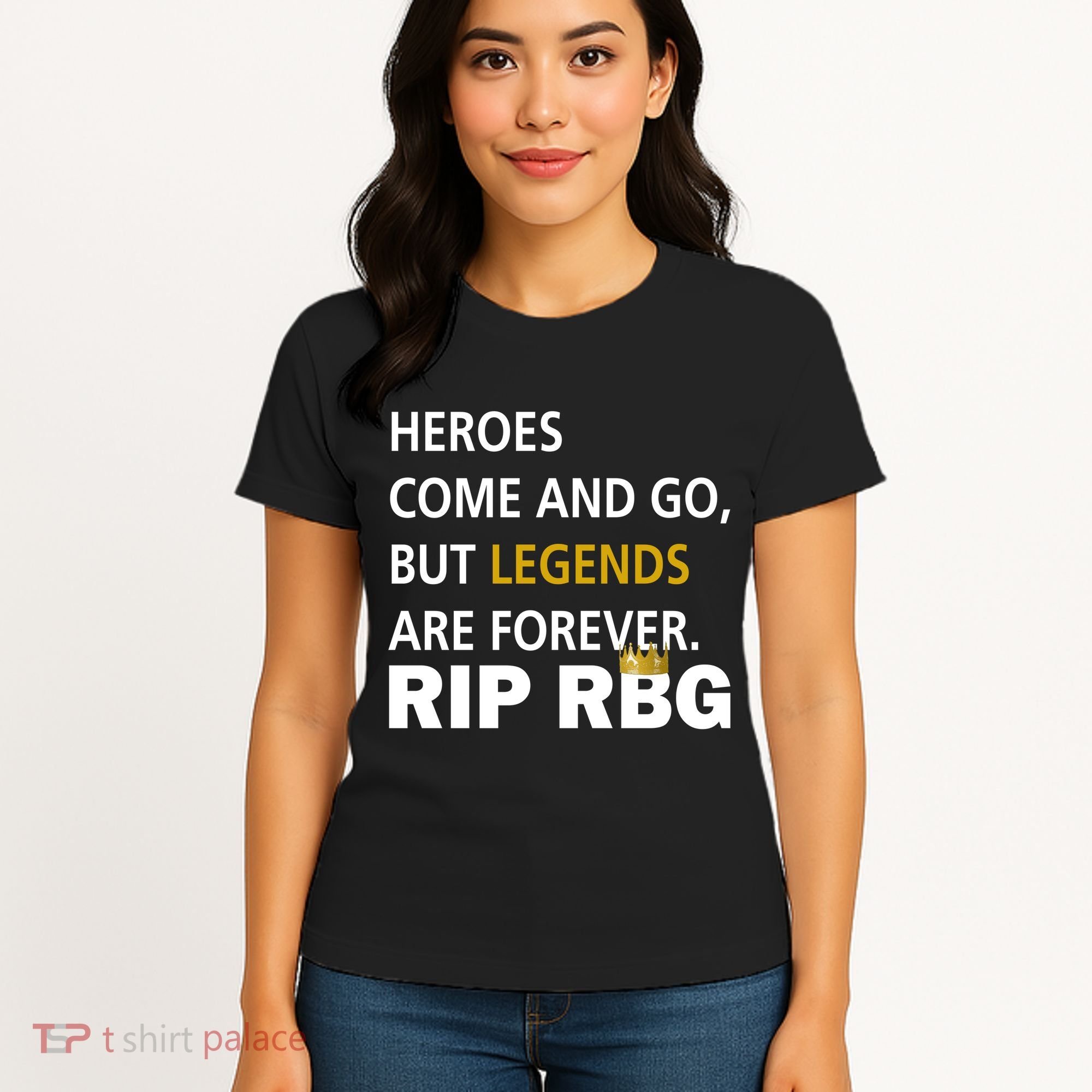 Heroes Come And Go Legends Are Forever RIP RBG Women's T-Shirt