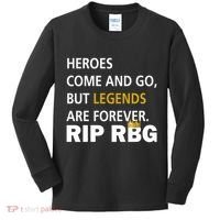 Heroes Come And Go Legends Are Forever RIP RBG Kids Long Sleeve Shirt thumb 0