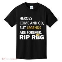 Heroes Come And Go Legends Are Forever RIP RBG Kids T-Shirt thumb 0