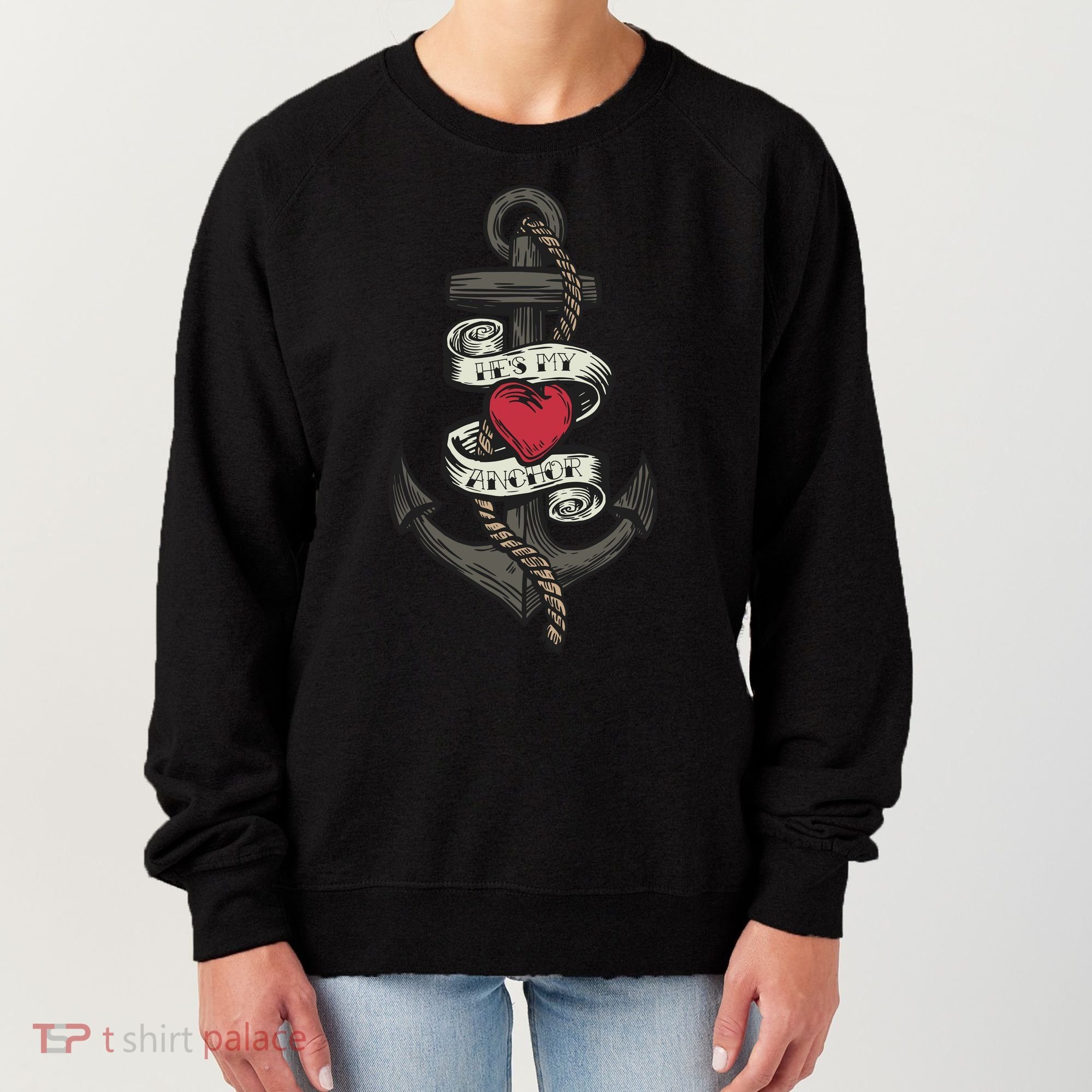 He's My Anchor Women's Sweatshirt