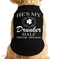 He's My Drunker Half Funny St. Patrick's Day Doggie Tank thumb 0