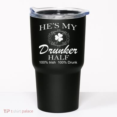 He's My Drunker Half Funny St. Patrick's Day Tumbler