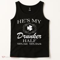 He's My Drunker Half Funny St. Patrick's Day Tank Top thumb 2
