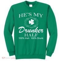 He's My Drunker Half Funny St. Patrick's Day Sweatshirt thumb 0