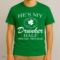 He's My Drunker Half Funny St. Patrick's Day T-Shirt thumb 3