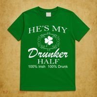 He's My Drunker Half Funny St. Patrick's Day T-Shirt thumb 5