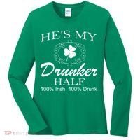 He's My Drunker Half Funny St. Patrick's Day Women's Long Sleeve Shirt thumb 0