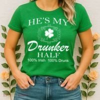 He's My Drunker Half Funny St. Patrick's Day Women's T-Shirt thumb 2