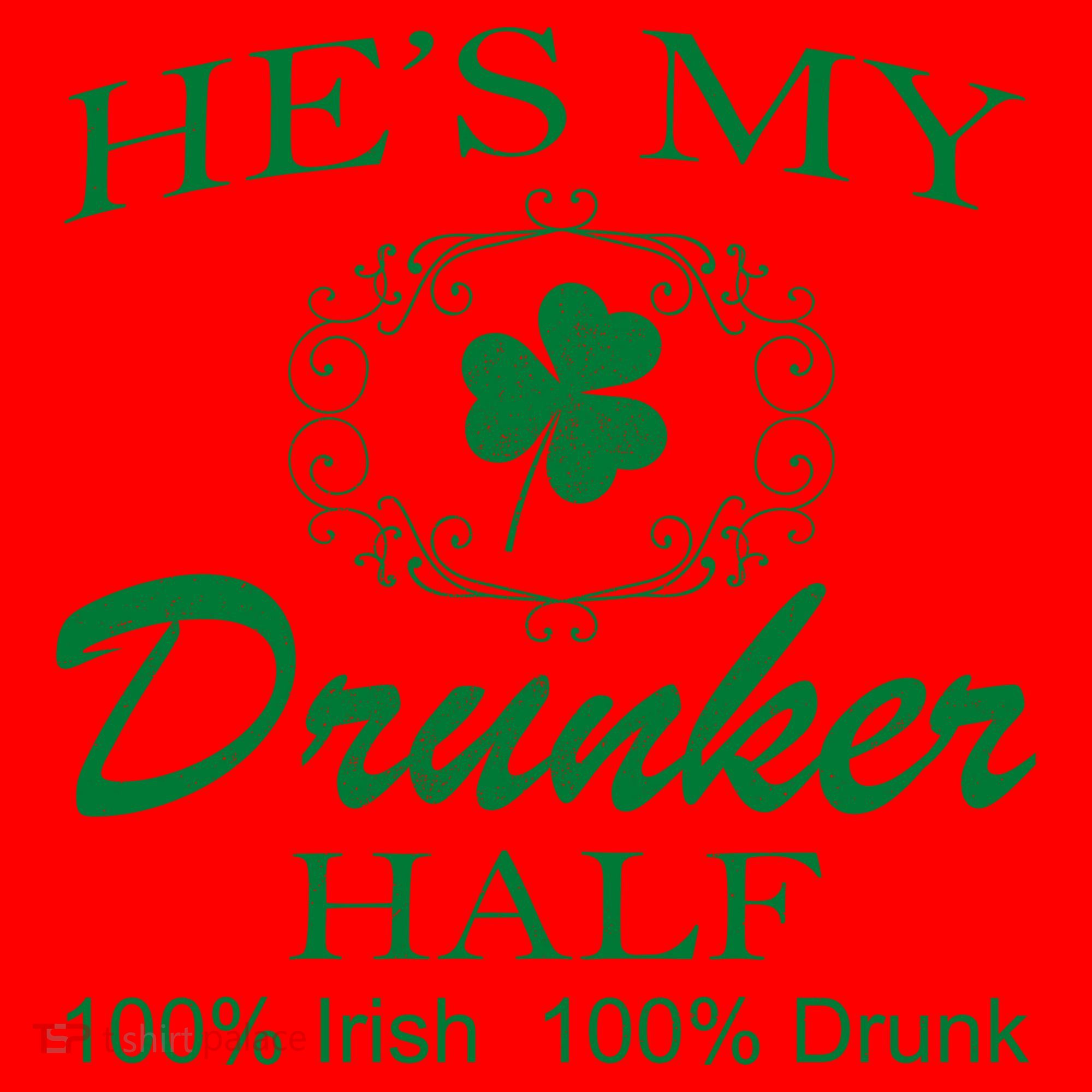 He's My Drunker Half Funny St. Patrick's Day Santa Hat