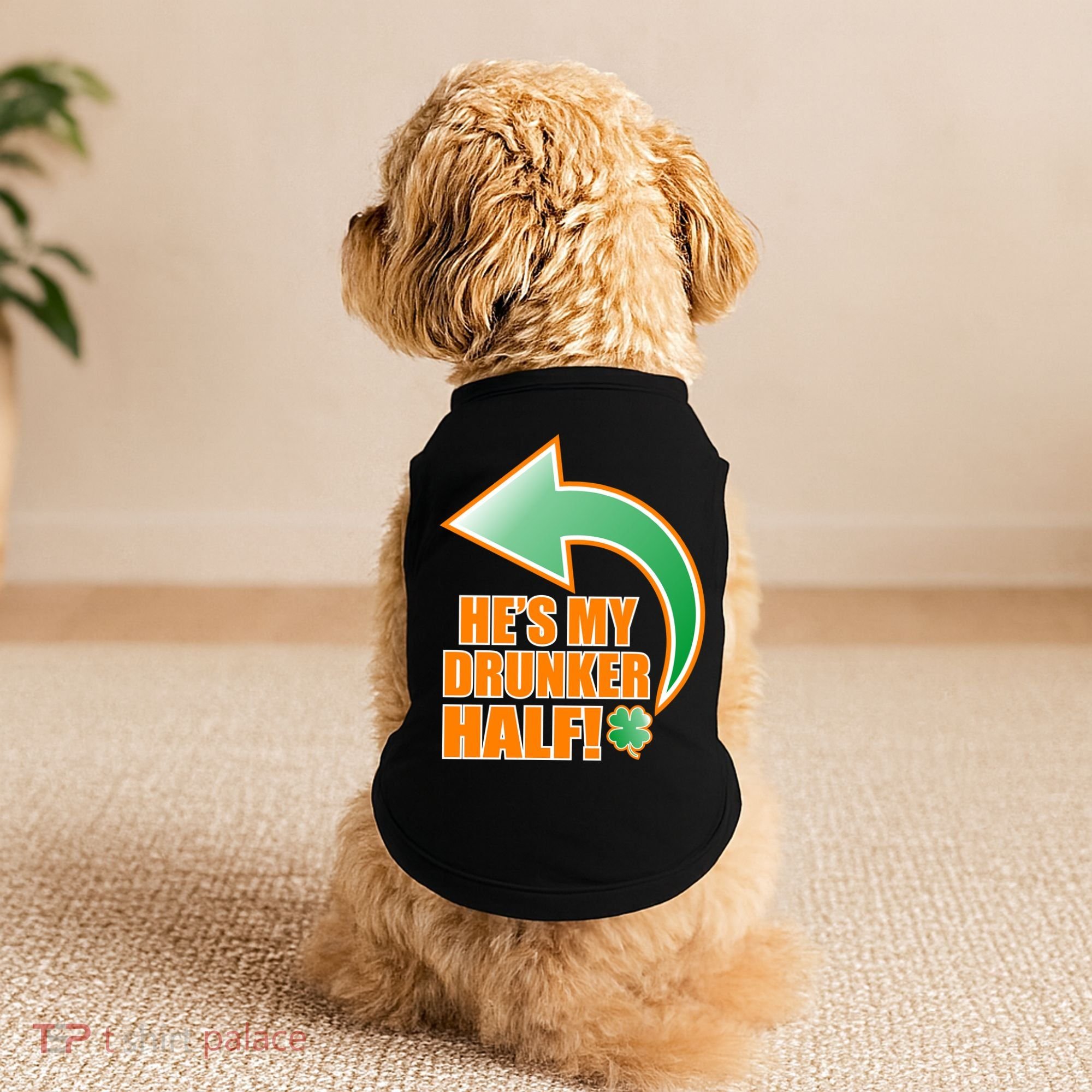He's My Drunker Half Funny St. Patrick's Day Drinking Doggie Tank