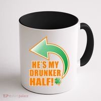 He's My Drunker Half Funny St. Patrick's Day Drinking Coffee Mug thumb 1